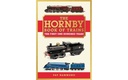 The Hornby Book of Trains - The Centenary Hard Back Edition by Pat Hammond (1)